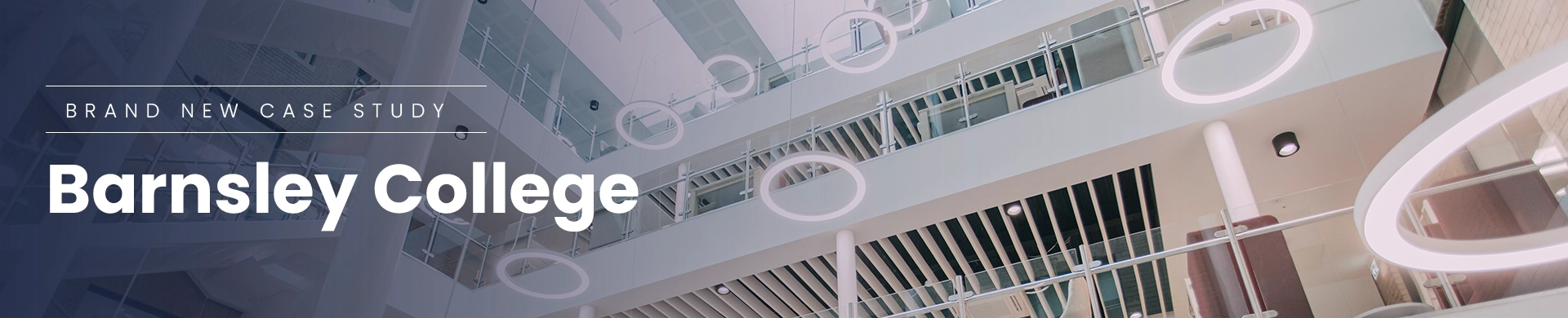 Case Study Barnsley College atrium with Tamlite AIR luminaire